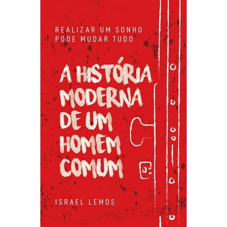 A História Moderna de Um Homem Comum (Paperback)