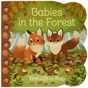 Pre-Owned Babies in the Forest- A Lift-a-Flap Board Book for Babies and Toddlers, Ages 1-4 Chunky Lift-A-Flap Board Book , Board Book 1680521888 9781680521887 Ginger Swift, Cottage Door Press