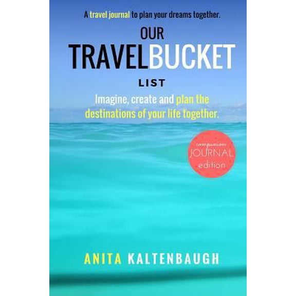Pre-Owned Our Travel Bucket List : A Travel Journal to Plan Your Dreams Together