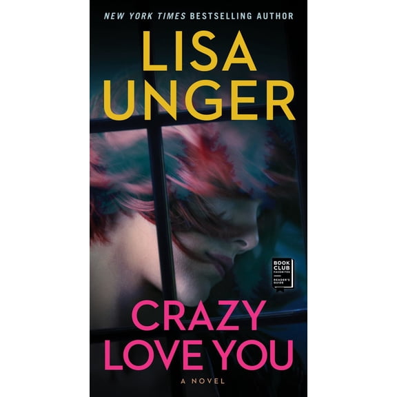 Crazy Love You: A Novel (Paperback)