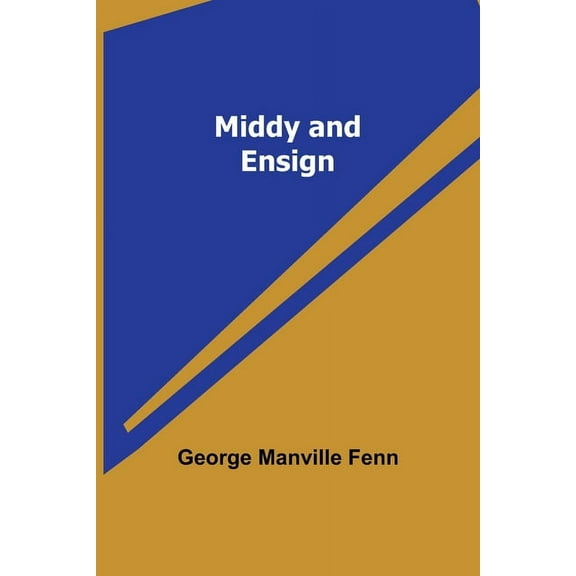 Middy and Ensign, (Paperback)