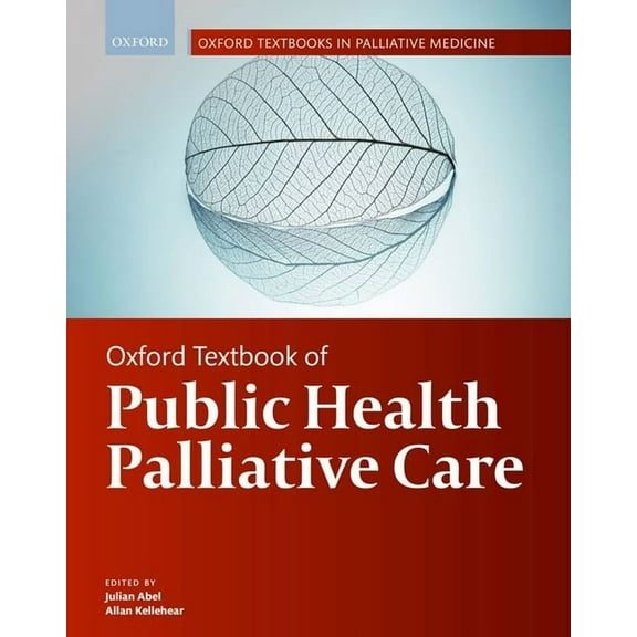Oxford Textbooks in Palliative Medicine Oxford Textbook of Public Health Palliative Care, (Hardcover)
