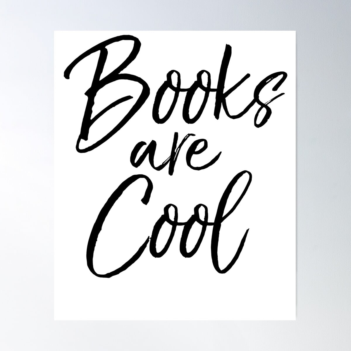 Books Are Cool Literature Quote Poster Wall Art Modern Wall Decor For Living Room Bedroom