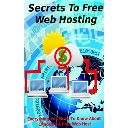 Secrets To Free Web Hosting - eBook