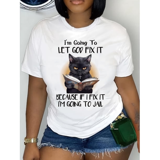 Camiseta básica para mujer de veranoWomen's "Let God Fix It" Humorous Quote T-Shirt - Casual Short Sleeve, Round Neck, Polyester, Machine Washable - White with Black Cat Reading Book Design, Cat Shi