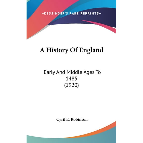 A History Of England : Early And Middle Ages To 1485 (1920) (Hardcover)