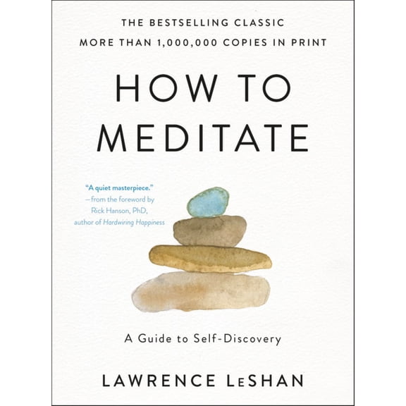How to Meditate: A Guide to Self-Discovery