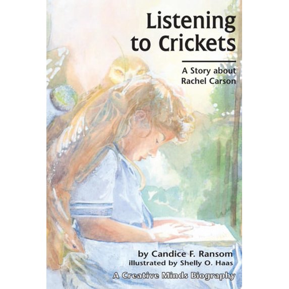 Pre-Owned Listening to Crickets: A Story about Rachel Carson (Creative Minds Biographies), 9780876146156, 0876146159, Paperback,