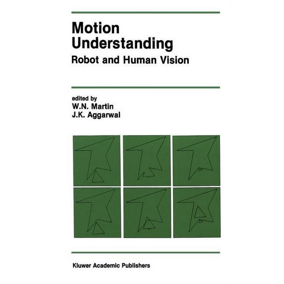 The Springer International Engineering a Motion Understanding: Robot and Human Vision, Book 44, (Hardcover)