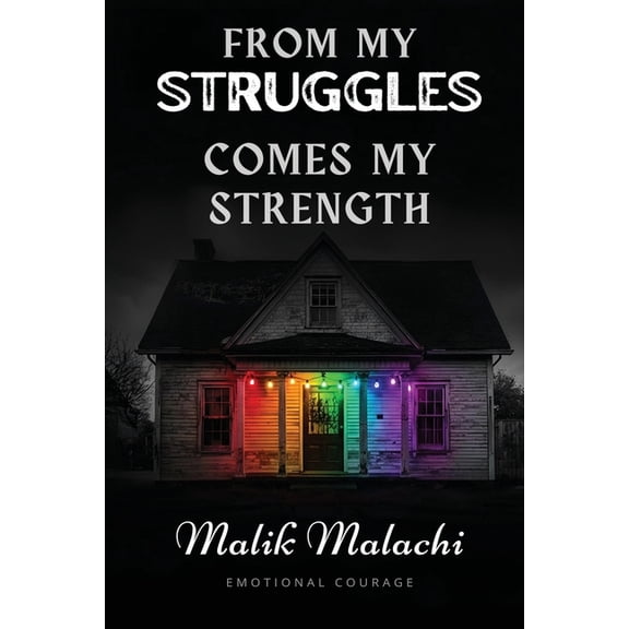 From My Struggles Comes My Strength, (Paperback)