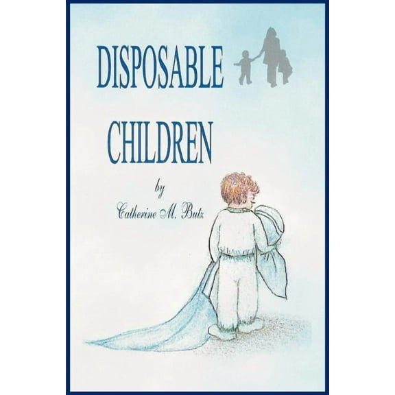 Disposable Children