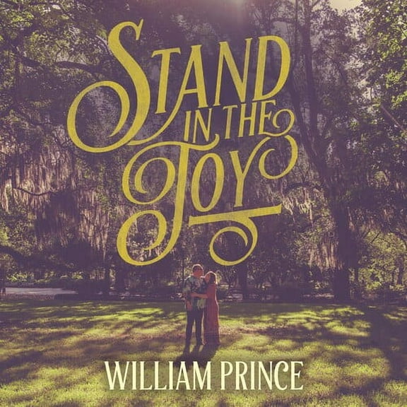 William Prince - Stand In The Joy - Music & Performance - Vinyl
