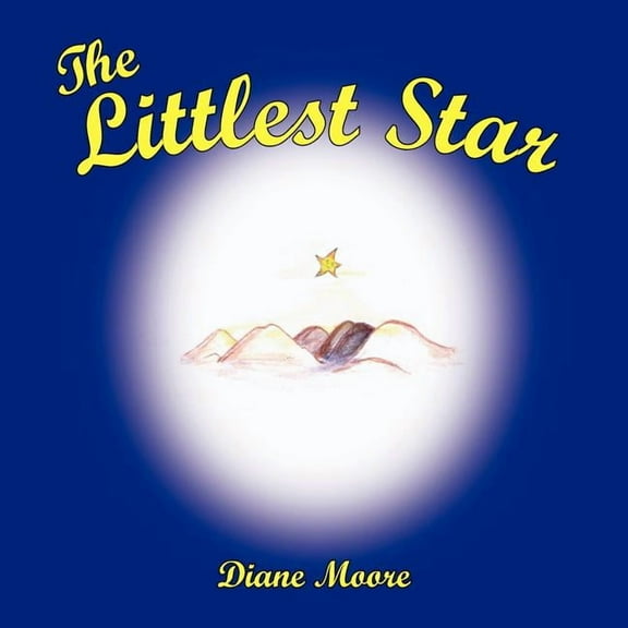 The Littlest Star  Paperback  Diane Moore