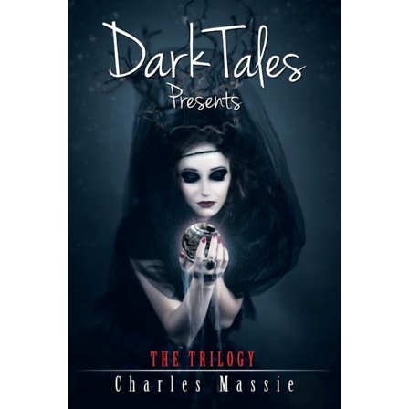 Dark Tales Presents : The Trilogy