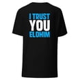 thumbnail image 2 of I Trust You I Unisex T-Shirt, 2 of 3