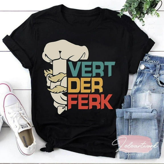 The Swedish Chef Vert Der Ferk Funny Gift T-Shirt, Vert Der Ferk Shirt