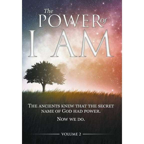 The Power of I AM - Volume 2: 1st Hardcover Edition, (Hardcover)