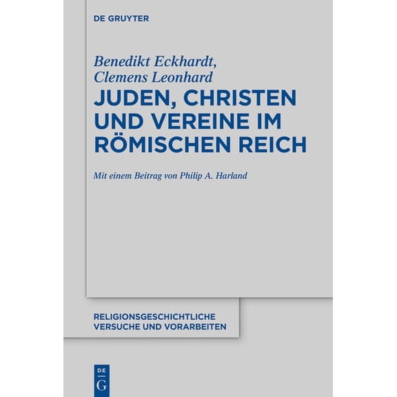 Religionsgeschichtliche Versuche Und Vor Juden, Christen und Vereine im RÃ¶mischen Reich, Book 75, (Hardcover)