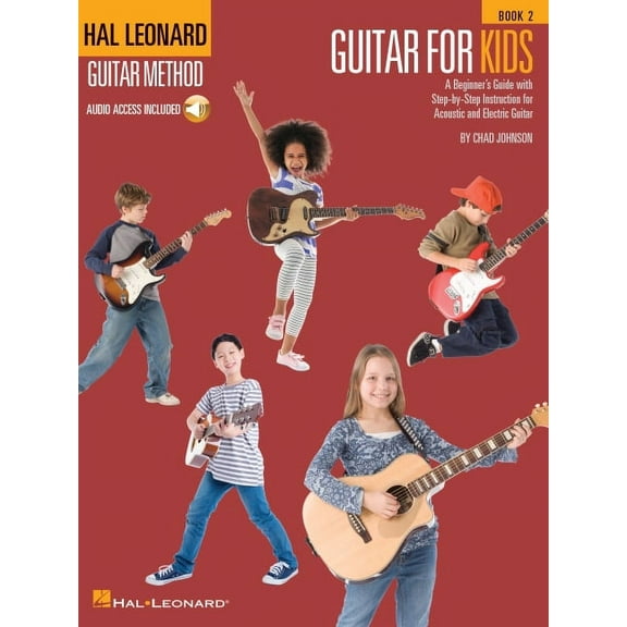 Guitar for Kids Beginner Guitar Method and Songbook Fun and Easy Lessons for Acoustic and Electric Guitar Includes Chord, (Paperback)