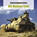 M3 Medium Tank: The Lee and Grant Tanks in World War II (Legends of Warfare: Ground)
