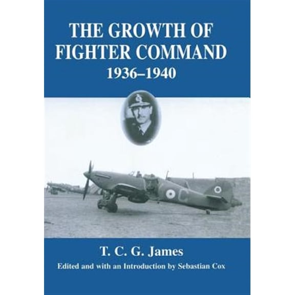 Pre-Owned Royal Air Force Official Histories Growth of Fighter Command, 1936-1940: Air Defence of Great Britain, Volume 1, (Paperback)