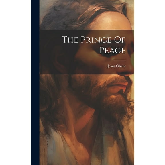 The Prince Of Peace (Hardcover)