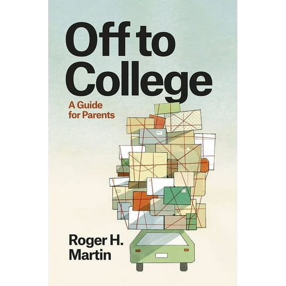 Chicago Guides to Academic Life: Off to College : A Guide for Parents (Hardcover)