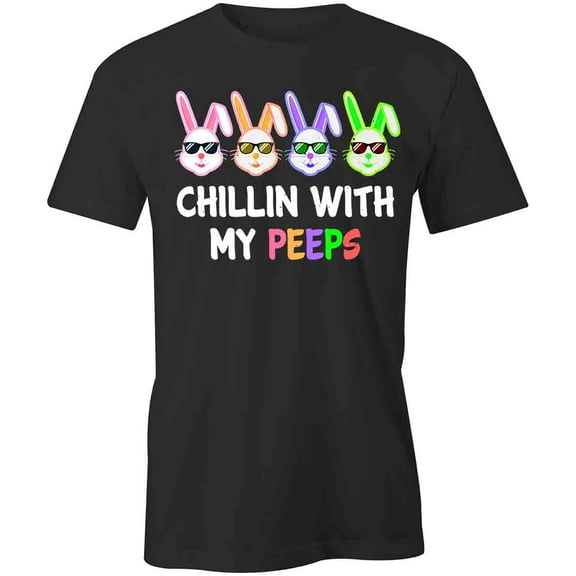 Chillin With My Peeps T-Shirt | Cute Easter Black Tee Gift