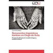 Remanentes Linguisticos Bantues En Ciego de Avila (Paperback)