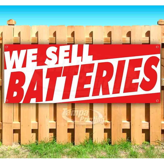 We Sell Batteries 13 oz Vinyl Banner With Metal Grommets
