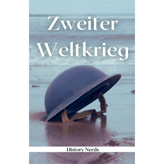 Weltenbrand: Die GroÃen Konflikte Zweiter Weltkrieg, Book 2, (Paperback)