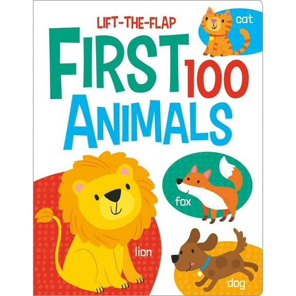 First 100 Lift-The-Flaps First 100 Animals, (Board Book)