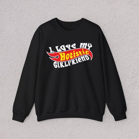 I Love My Hotistic Girlfriend sweatshirt, Couple Pullover, Boyfriend Funny Shirt, Hot Girlfriend , Relationship Gift, Anniversary