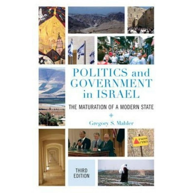 Politique et Gouvernement en Israël: la Maturation d'Un État Moderne