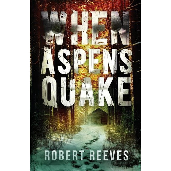 A Cole Mouzon Thriller: When Aspens Quake (Series #2) (Paperback)