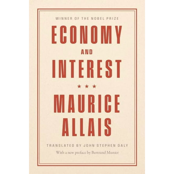 Economy and Interest: A New Presentation of the Fundamental Problems Related to the Economic Role of the Rate of Interes, (Hardcover)