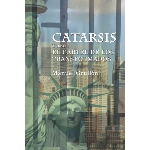 Catarsis I: El cartel de los transformados (Paperback)