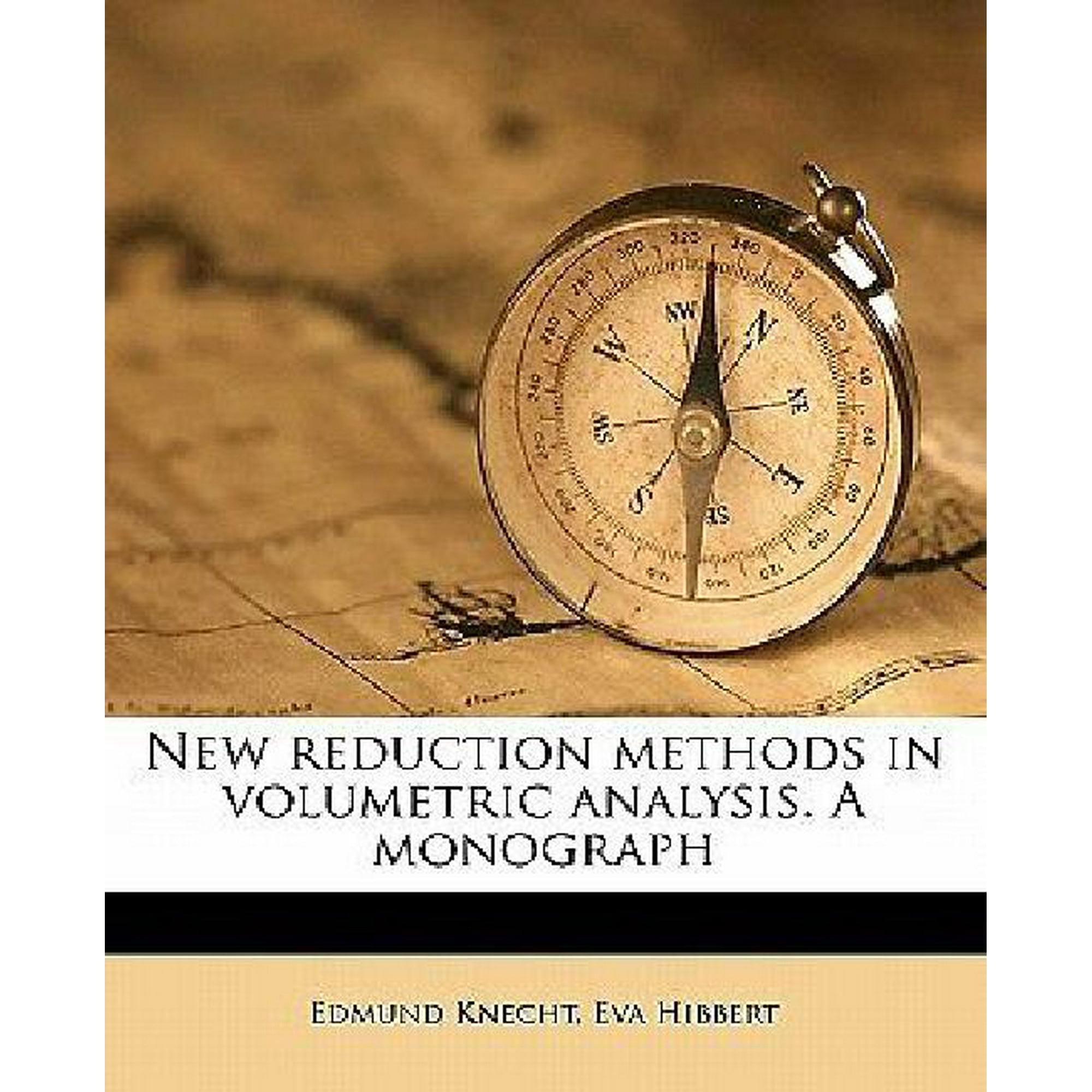 New Reduction Methods In Volumetric Analysis A Monograph Walmart Canada