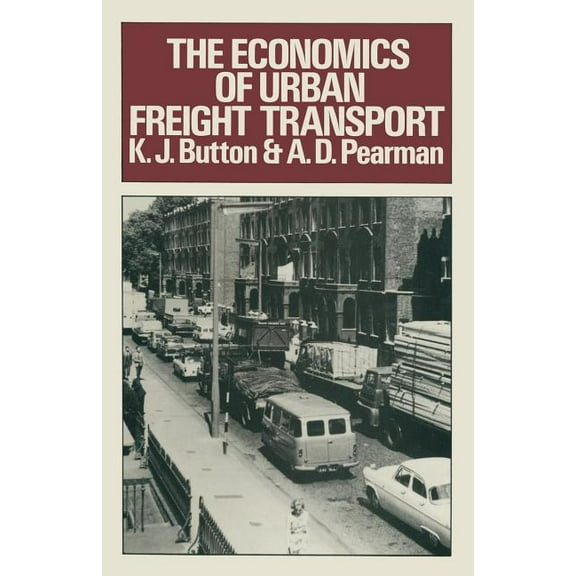 The Economics of Urban Freight Transport, (Paperback)
