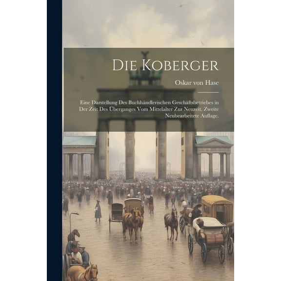 Die Koberger (Paperback)