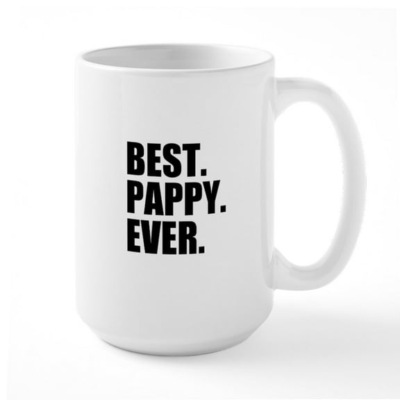 CafePress - Best Pappy Ever Mugs - 15 oz Ceramic Large White Novelty Mug