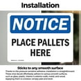 thumbnail image 3 of (2 Pack) Place Pallets Here OSHA Notice Sign 5 Inch X 3.5 Inch Vinyl Label Decal Sticker Weather Resistant, UV Protected for Workplace, Business, and Construction Site, Made in the USA, 3 of 7