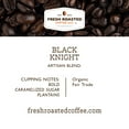 thumbnail image 2 of Fresh Roasted Coffee, Organic Black Knight Blend Coffee, Dark Roast, Whole Bean, 32 oz 2 lbs, 2 of 9