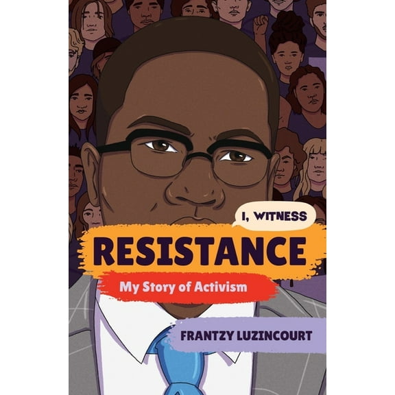 I, Witness Resistance: My Story of Activism, (Hardcover)