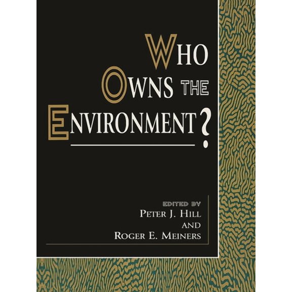 Political Economy Forum Who Owns the Environment?, (Paperback)
