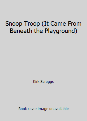 Pre-Owned Snoop Troop (It Came From Beneath the Playground) (Paperback) 0545842794 9780545842792 ...