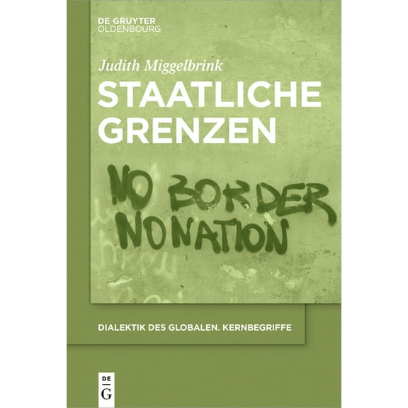 Dialektik Des Globalen Staatliche Grenzen, Book 4, (Paperback)