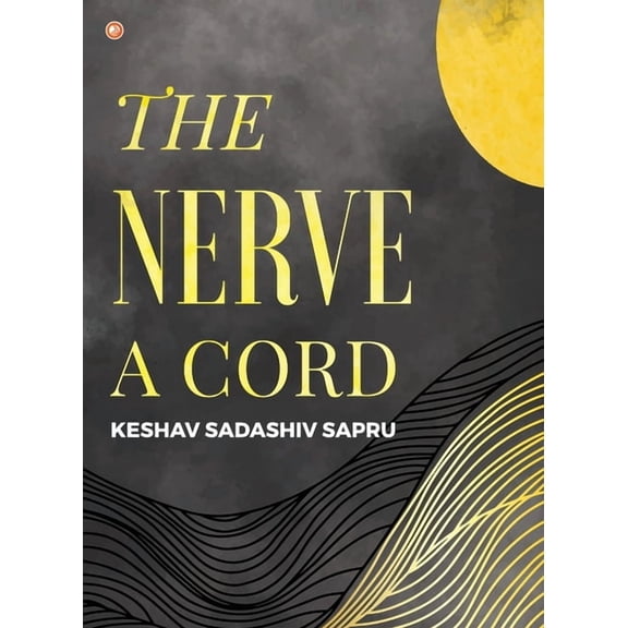 The Nerve A Cord, (Paperback)