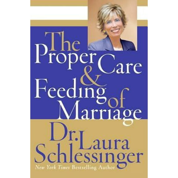 Pre-Owned The Proper Care and Feeding of Marriage (Hardcover) 0061142840 9780061142840
