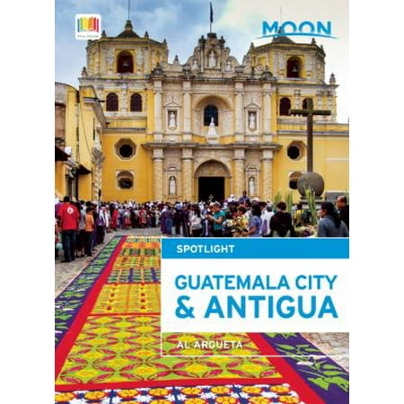 ISBN 9781631212215 product image for Moon Spotlight Guatemala City & Antigua | upcitemdb.com